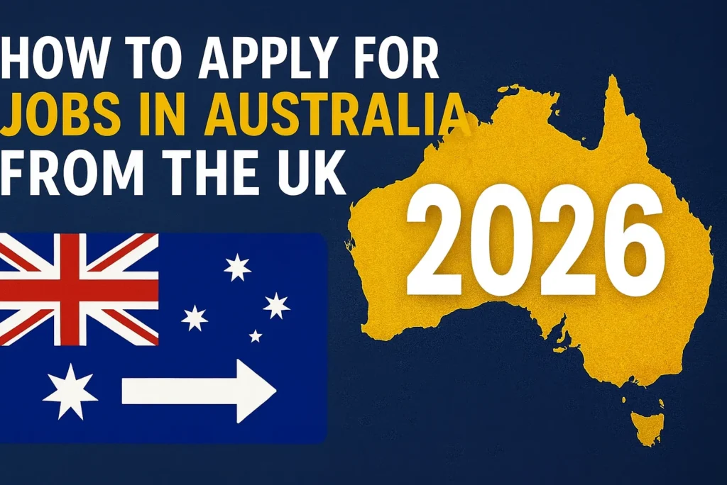 Jobs in Australia from the UK (2026): Step-by-Step Guide for Nigerians in the UK Looking to Relocate