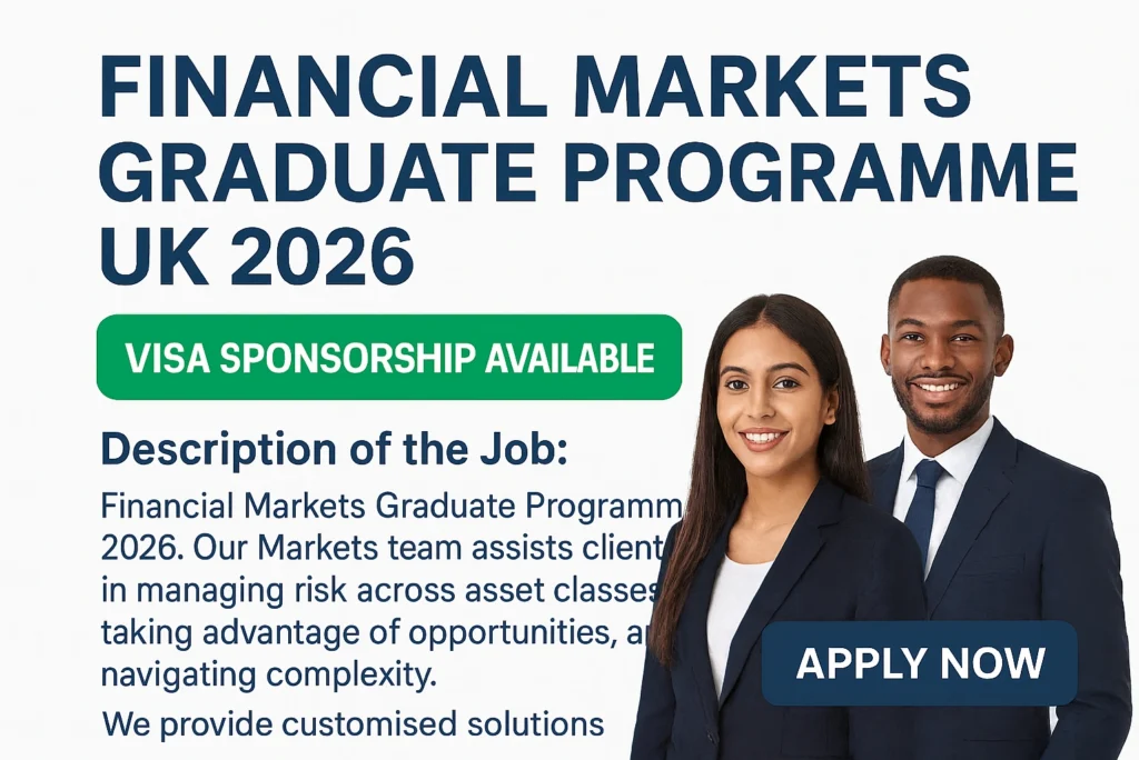 Financial Markets Graduate Programme UK 2026 – Looking to Build a Global Finance Career