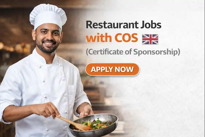 Latest Restaurant Jobs with CoS UK (Certificate of Sponsorship) – Apply Now
