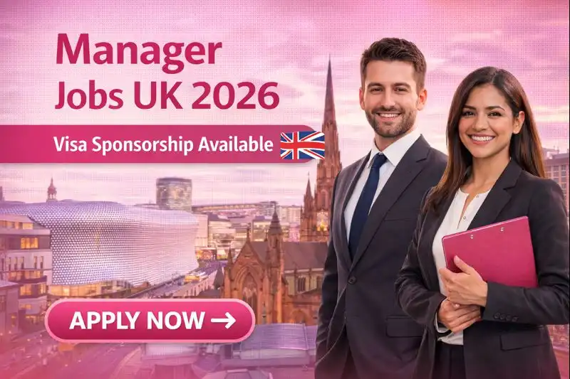 Latest Manager Jobs with UK Visa Sponsorship (2026)