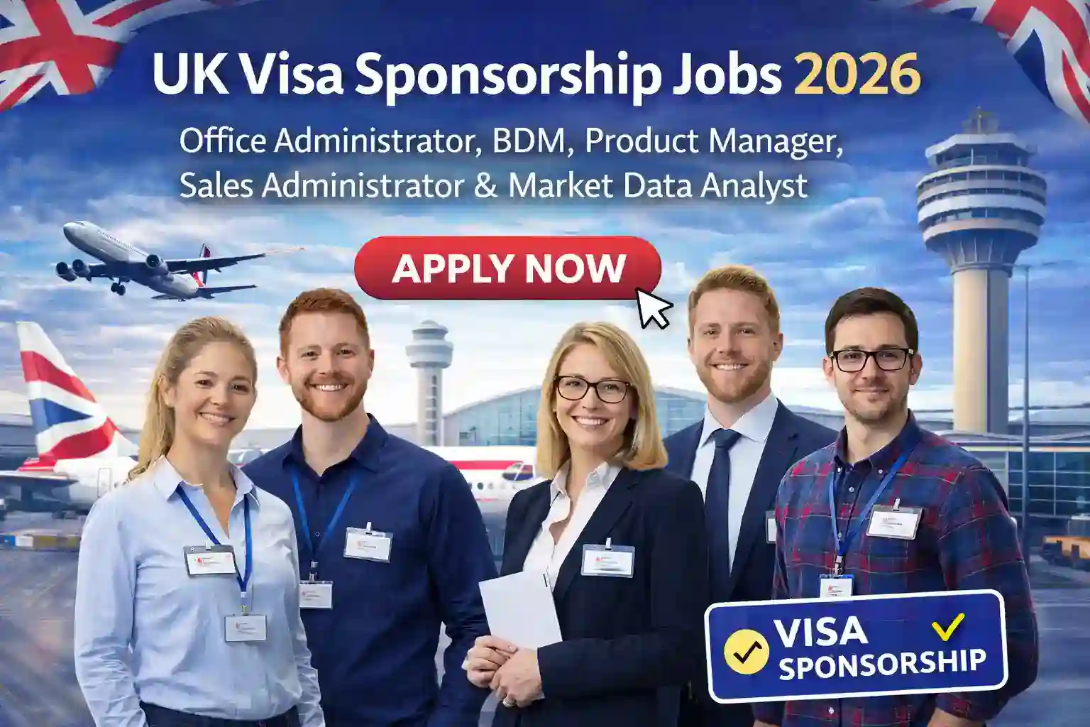 UK Visa Sponsorship Jobs 2026 – Office Administrator, BDM, Product Manager, Sales Administrator & Market Data Analyst