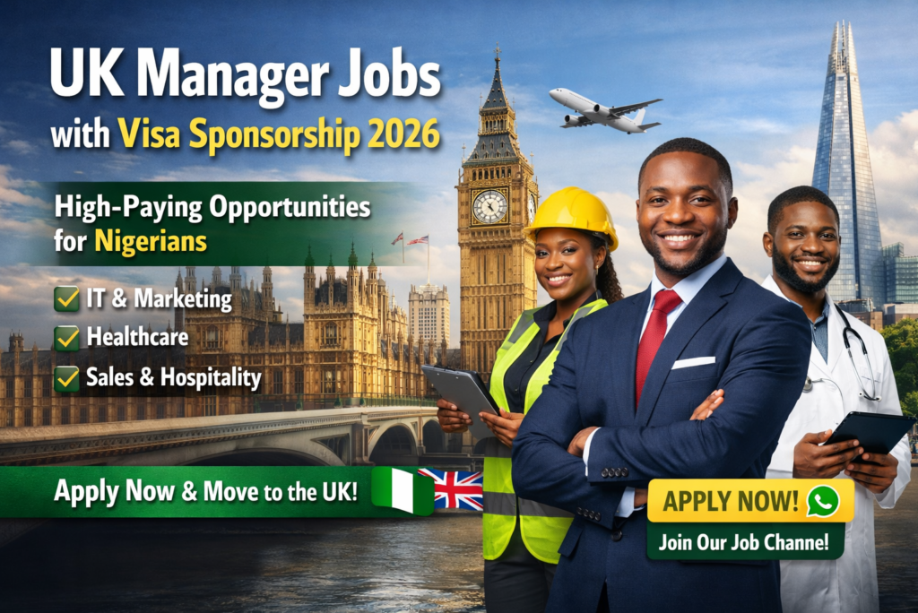 UK Manager Jobs: 2026 High-Paying Opportunities Africans Can Apply for Now