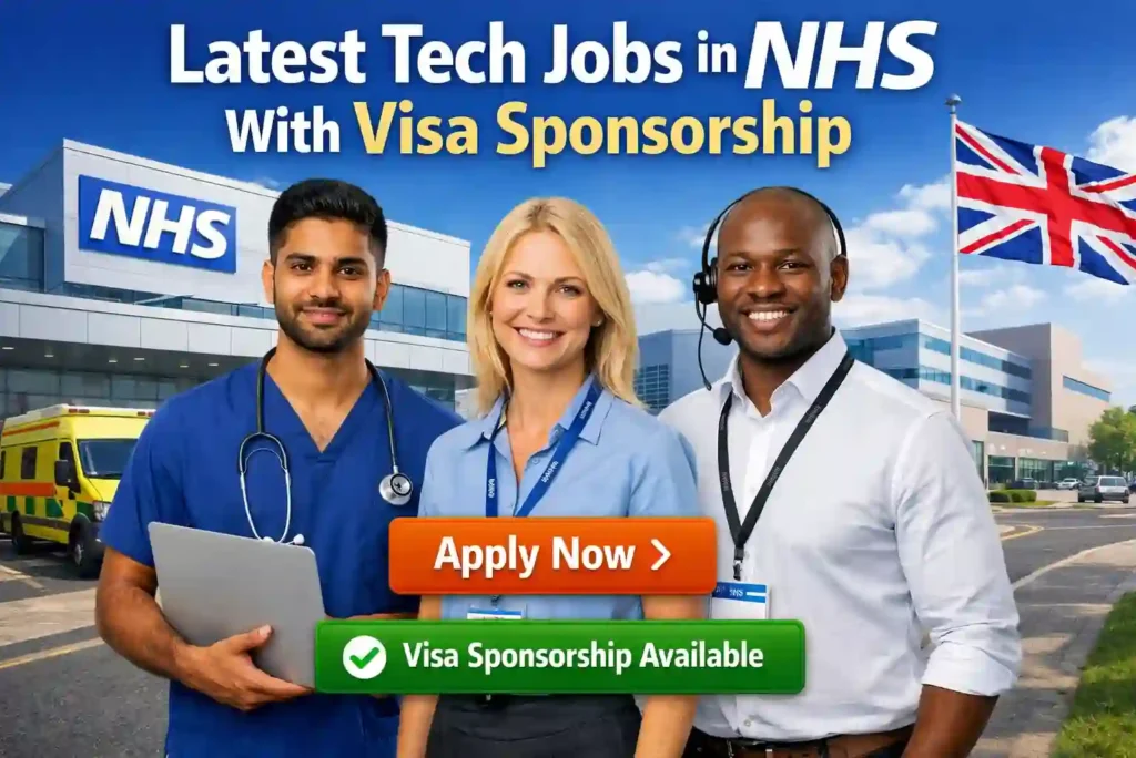 Tech Jobs in the NHS With Visa Sponsorship (UK 2026) – Apply Now