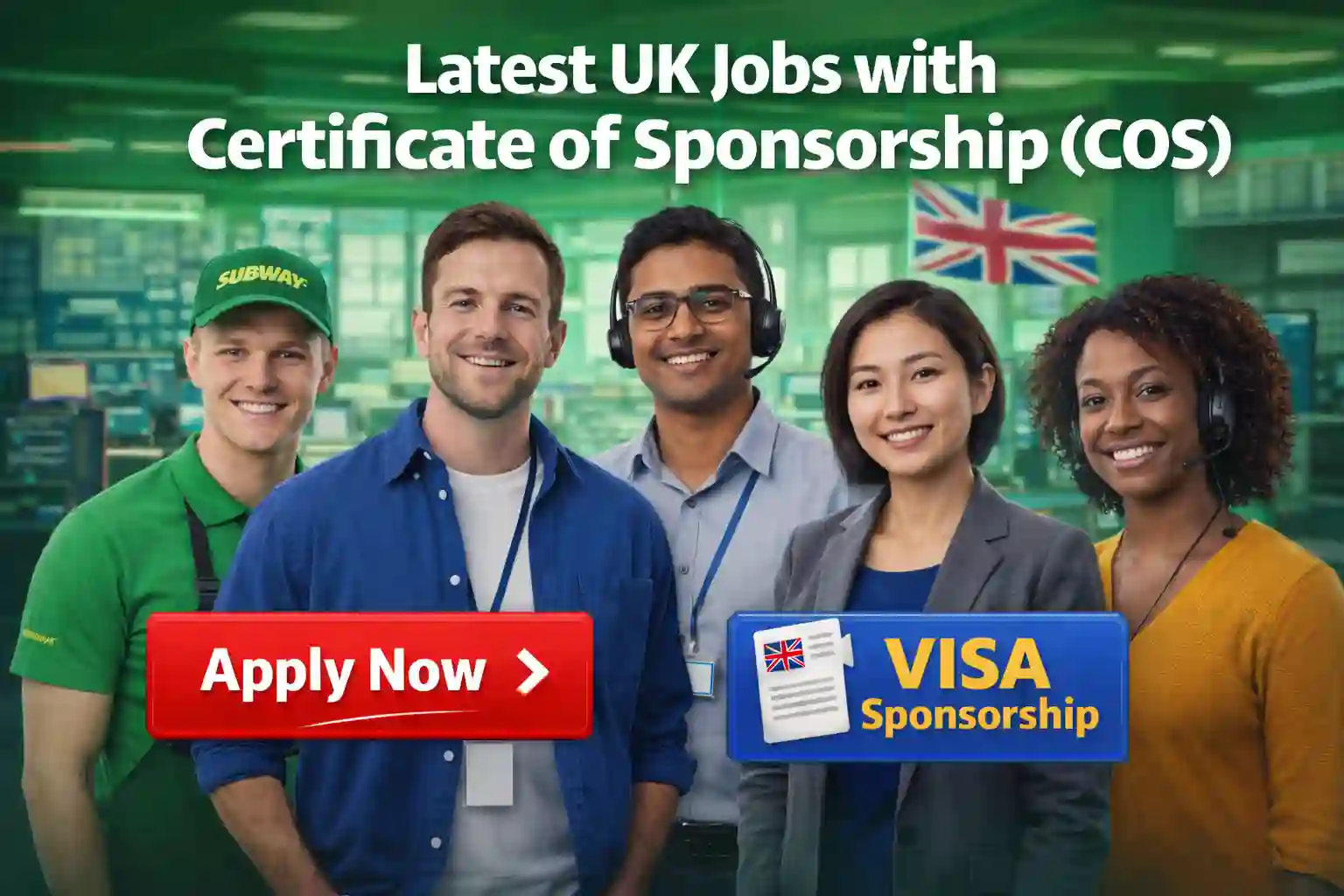 UK Jobs with Certificate of Sponsorship (COS) – 2026 Visa Sponsorship Opportunities