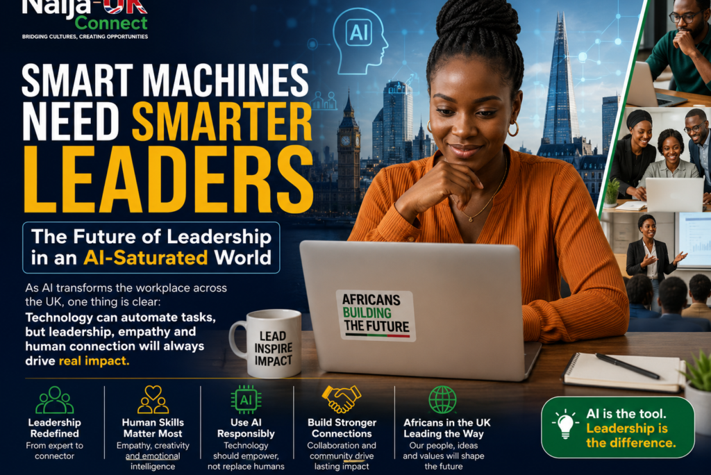 Why Africans in the UK Must Develop Human-Centred Leadership Skills in the Age of Artificial Intelligence