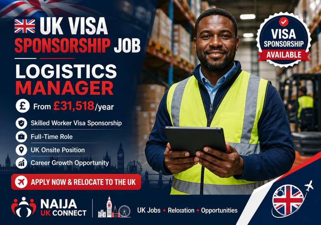 Logistics Manager (UK Visa Sponsorship Available)