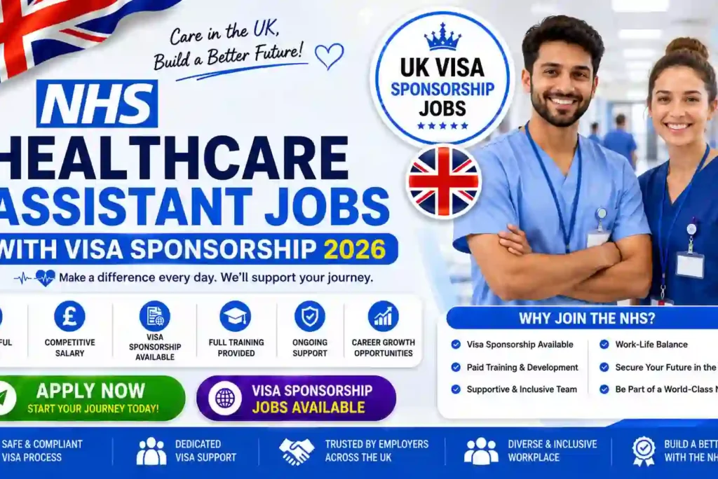 NHS Healthcare Assistant Jobs with UK Visa Sponsorship in 2026: A Complete Guide