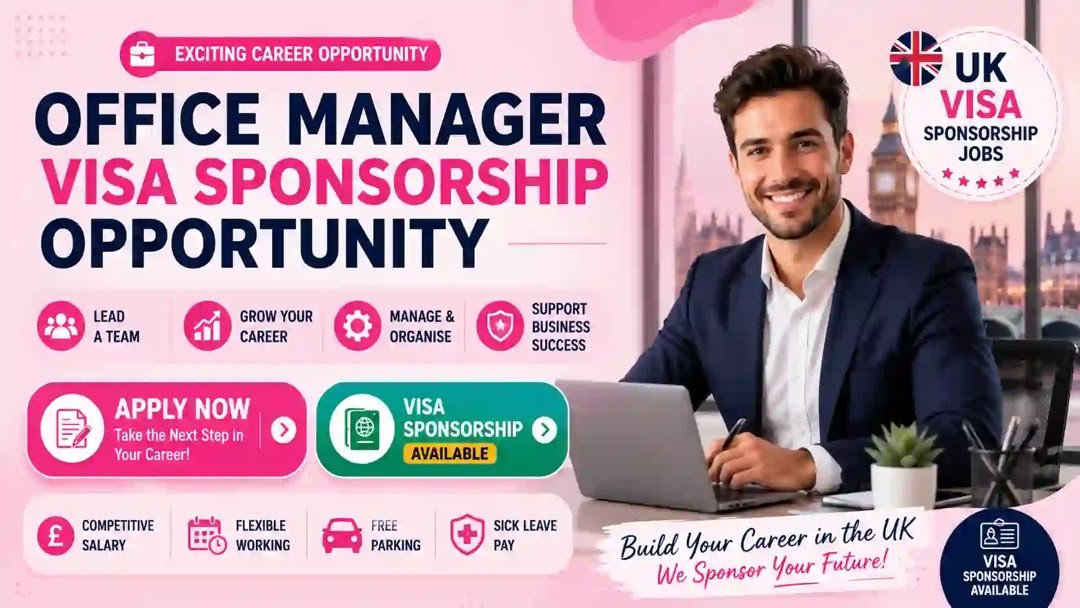 Office Manager UK Visa Sponsorship 2026 – High-Paying Office Manager Jobs | Apply Now