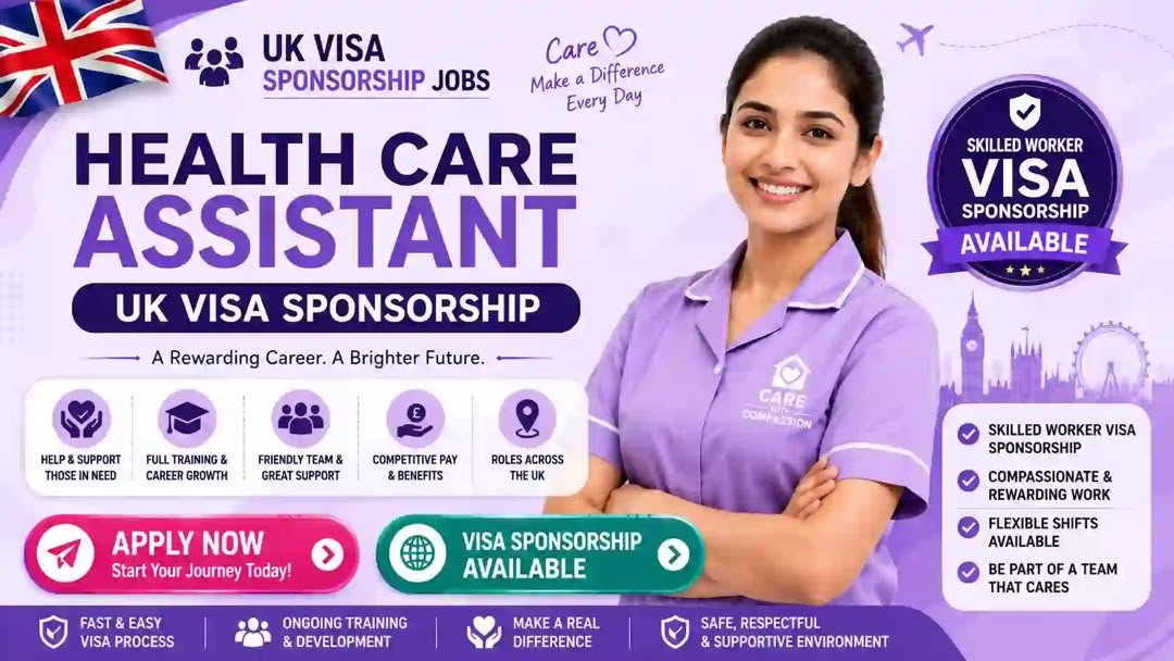 Healthcare Assistant Visa Sponsorship UK 2026 – Care Jobs Hiring Now | Apply Today