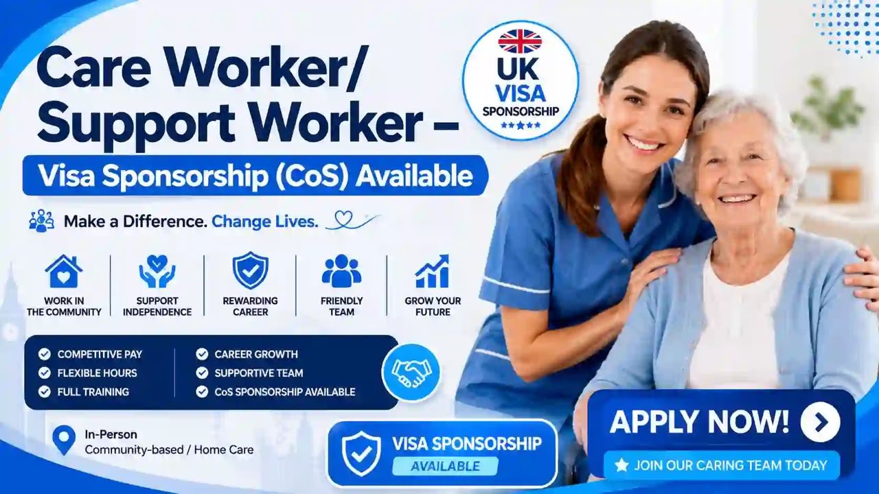 Care Support Worker UK – Visa Sponsorship Opportunity 2026