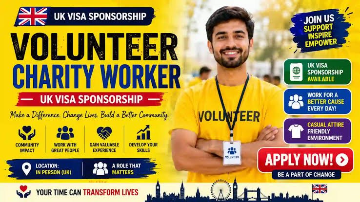 Get Sponsored to Volunteer in the UK: Charity Worker Visa Opportunity