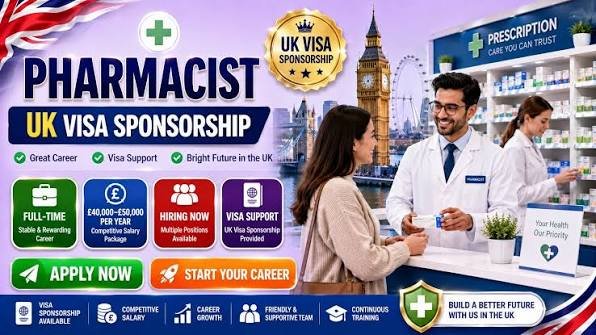 Pharmacist UK Visa Sponsorship 2026 – £50,000–£60,000 Pharmacy Career