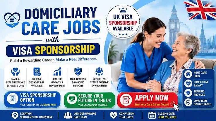 Domiciliary Care Worker Visa Sponsorship 2026 – Home Care Jobs in the UK | Apply Now