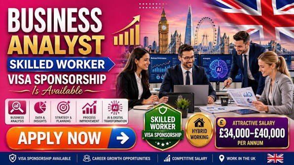 Business Analyst Jobs UK 2026 – Visa Sponsorship Opportunity