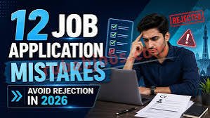 Why Job Applications Get Rejected in 2026: 12 Common Mistakes to Avoid